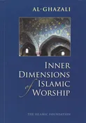 Inner Dimensions of Islamic Worship