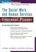 Social Work and Human Services (The) Treatment Planner – John S. Wodarski, Lisa A. Rapp=Paglicci, Catherine N. Dulmus, and Arthur E. Jongsma, Jr.