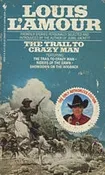 The Trail To Crazy Man