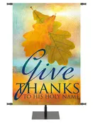 A Joyous Autumn Give Thanks To His Holy Name