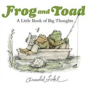 Frog And Toad:  A Little Book of Big Thoughts:  Arnold Lobel