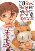 100 GHOST STORIES THAT WILL LEAD TO MY DEATH TP VOL 05