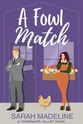 A Fowl Match by Sarah Madeline (paperback) — Blythe Books
