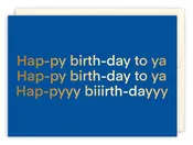 Hap-py Birth-day To Ya Birthday Greeting Card