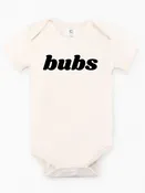 "Bubs" Organic Baby Onesie