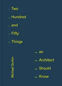 250 Things An Architect Should Know
