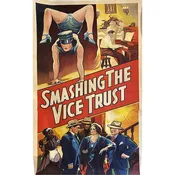 “Smashing The Vice Trust” Movie Lithograph
