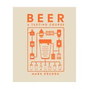 Beer A Tasting Course
