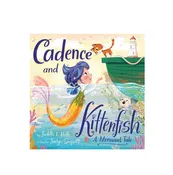 Cadence and Kittenfish Hardcover