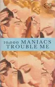 10,000 Maniacs - Trouble Me - VG+ Cassette Single 1989 Elektra Tape - Folk Rock