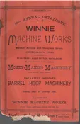 16th Annual Catalogue of the Latest Improved Barrel Hoop Machinery, Cooperage Goods and Cooperate Stock