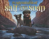The Adventures of Salt and Soap at Grand Canyon