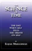 THE SCIENCE OF TIME - The Day When Self Tells The Truth On Self
