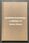 Glancing Backward, A History of Lipan, Texas