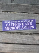 Running on Caffeine and Microplastics Sticker