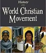 History of the World Christian Movement (Download)