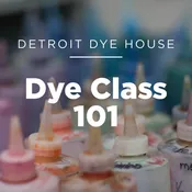 Dye Class 101