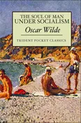 The Soul of Man Under Socialism by Oscar Wilde — Trident Booksellers & Cafe