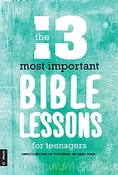 13 Most Important Bible Lessons Teenagers