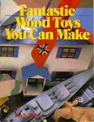 Fantastic Wood Toys You Can Make