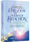 A Daily Dose of Pesukim of Bitachon -Strengthening Your Reliance on Hashem One Pasuk At a Time