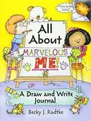 All About Marvelous Me!: A Draw And Write Journal