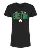 Believe in Boston - Black Relaxed Fit Women's Crew Neck T-Shirt