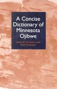 A Concise Dictionary of Minnesota Ojibwe