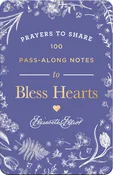 100 Pass-Along Notes to Bless Hearts: Prayers to Share