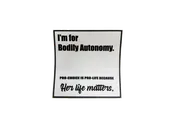 I’M FOR BODILY AUTONOMY