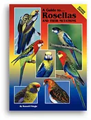 A Guide to Rosellas and Their Mutations (Revised Edition)