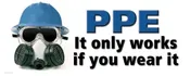 PPE It Only Works if You Wear It Banner