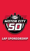 Motor City 50 Lap Sponsorship