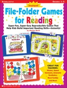 Instant File-Folder Games for Reading: Super-Fun, Super-Easy Reproducible Games That Help Kids Build Important Reading Skills―Independently! Burch, Marilyn and Beech, Linda Ward