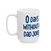 0 Days Without A Dad Joke Todd Art Mug