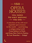 150 Opera Houses You Need to Visit Before You Die