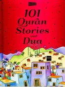 101 Quran Stories and Dua (Hardcover)