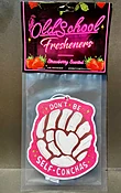 "Don’t be Self Conchas" Car Air Freshener -- Strawberry