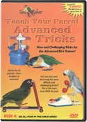 Teach Your Parrot Advanced Tricks DVD Volume 4 - Fantastic Performing Parrots