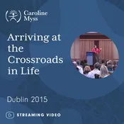 Arriving at the Crossroads in Life – Dublin 2015
  – Video