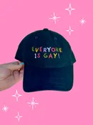 Everyone Is Gay Baseball Hat