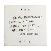 12"x12" You Are Unrepeatable (D.M. Dellinger) Art Poster