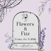 Flowers + Fizz: Spooky Edition {Friday, Oct. 9 from 6-8 p.m.} — The Floral Cottage