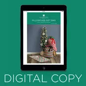 Digital Download - Pillowcase Gift Bag Pattern by Missouri Star