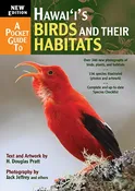A Pocket Guide to Hawaii’s Birds and Their Habitats