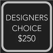 Designer's Choice $250