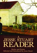 A Jesse Stuart Reader: Stories & Poems