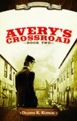 Avery's Crossroad (Book 2)