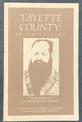 Fayette County: Past and Present