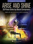 Arise and Shine: 28 Piano Solos by Black Composers ed. Leah Claiborne